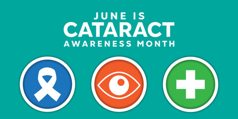 June is Cataract Awareness Month. Ribbon, eye and plus icon. Great for cards, banners, posters, social media and more. Easy green background. 