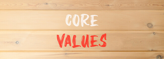 Core values symbol. Concept words Core values on beautiful wooden wall. Beautiful wooden wall...