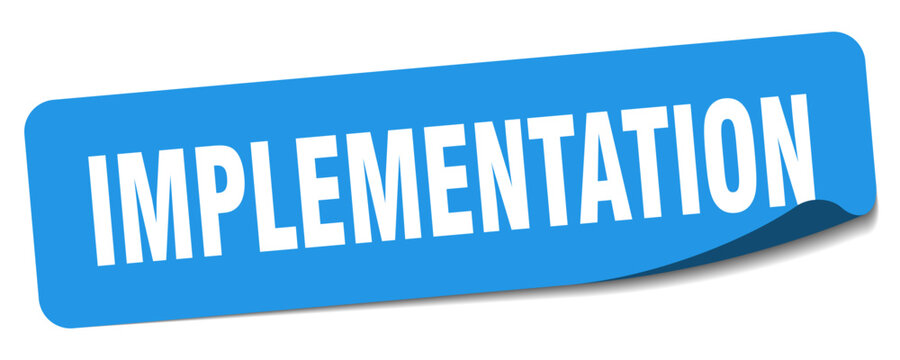 implementation sticker. implementation label