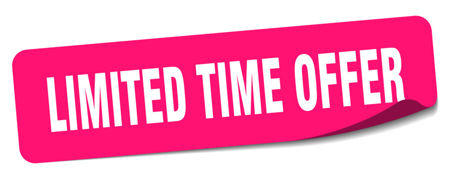 limited time offer sticker. limited time offer label