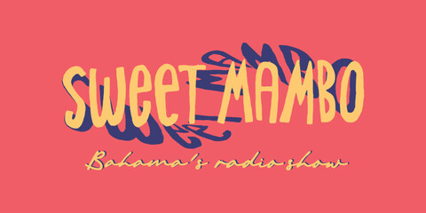 Sweet mambo. Print artwork design.