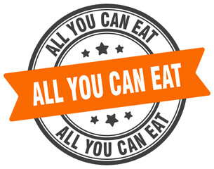 all you can eat stamp. all you can eat label on transparent background. round sign