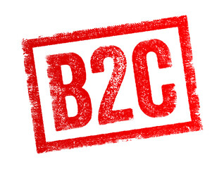 B2C - Business to Consumer, refers to selling products directly to customers, bypassing any third-party retailers, wholesalers, or any other middlemen, acronym text concept stamp