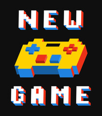 3d gamepad made from pixel blocks with pixelated text slogan for t-shirt design. 3D pixel joystick for kids tee shirt. Typography graphics for gamers. Slogan print for video game concept. Vector.