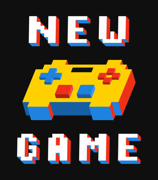 3d gamepad made from pixel blocks with pixelated text slogan for t-shirt design. 3D pixel joystick for kids tee shirt. Typography graphics for gamers. Slogan print for video game concept. Vector.