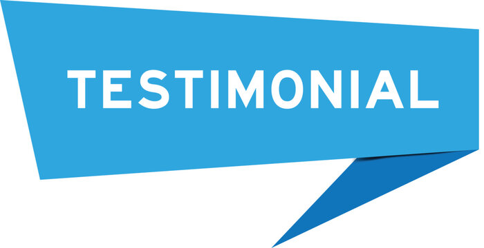 Blue color speech banner with word testimonial on white background