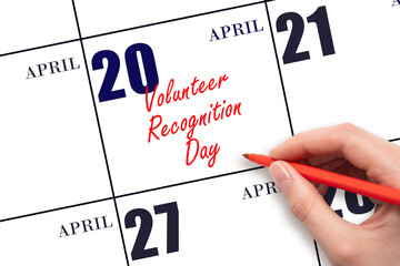 April 20. Hand writing text Volunteer Recognition Day on calendar date. Save the date.