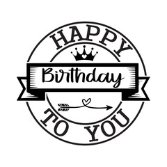 Happy Birthday To You SVG Cut File