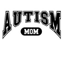 Autism mom Embroidery svg