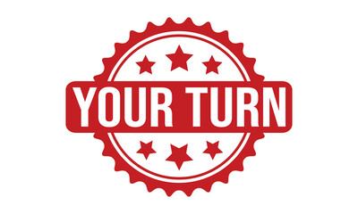 Obraz premium Your Turn Rubber Stamp Seal Vector