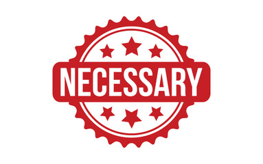 Necessary rubber grunge stamp seal vector