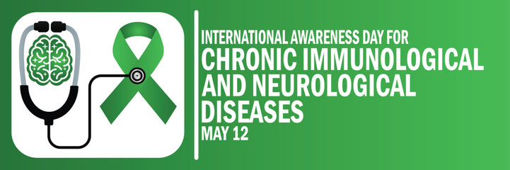 International awareness Day for Chronic Immunological and Neurological Diseases. May 12. Suitable for greeting card, poster and banner. Vector illustration.