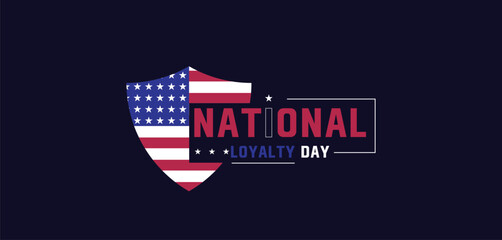 United Captivating Design for National Loyalty Day in the USA
