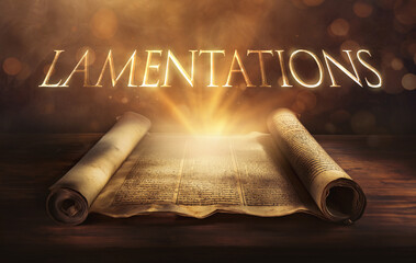 Glowing open scroll parchment revealing the book of the Bible. Book of Lamentations. Grief, mourning, lamentation, destruction, exile, repentance, prayer, hope, faithfulness, mercy