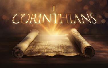Glowing open scroll parchment revealing the book of the Bible. Book of 1 Corinthians. First Corinthians. Church, divisions, unity, love, wisdom, spiritual gifts, morality, resurrection, apostolic - obrazy, fototapety, plakaty