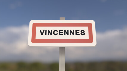 City sign of Vincennes. Entrance of the town of Vincennes in, Val-de-Marne, France. Panneau de Vincennes.