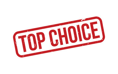 Top Choice Stamp. Top Choice Rubber grunge Stamp Seal