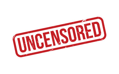 Uncensored Stamp. Uncensored Rubber grunge Stamp Seal