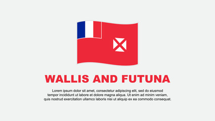 Wallis And Futuna Flag Abstract Background Design Template. Wallis And Futuna Independence Day Banner Social Media Vector Illustration. Wallis And Futuna Background