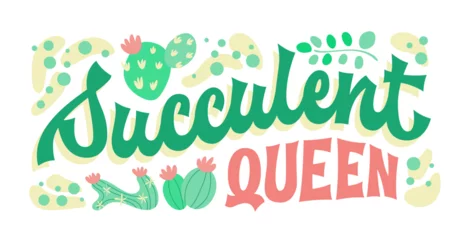 Gordijnen Succulent queen, groovy-style script lettering, with elements of cacti and desert motifs. Typography design for succulent lovers and breeders, suitable for personal use and floral shop merchandise © Olga