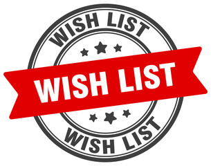 wish list stamp. wish list label on transparent background. round sign