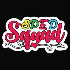 Sped Squad T shirt Design