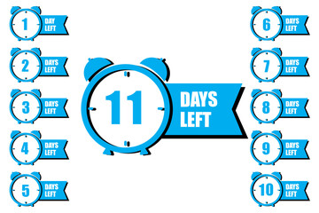 Countdown alarm clocks, 1 to 11 days left banners. Urgency concept, time management. Vector illustration. EPS 10.