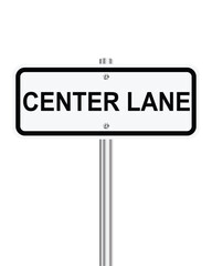 Center Lane traffic sign on white