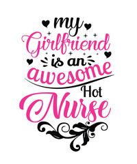 My girlfriend is an awesome hot nurse