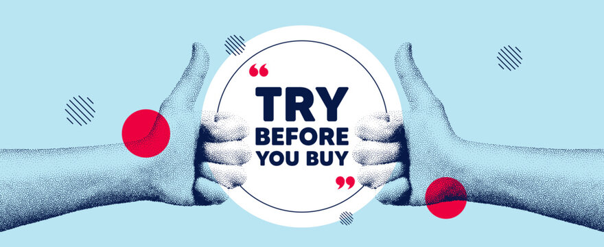 Hands showing thumb up like sign. Try before you buy tag. Special offer price sign. Advertising discounts symbol. Try before you buy round frame message. Grain dots hand. Like thumb up sign. Vector