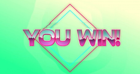 Image of you win text and shapes on green background