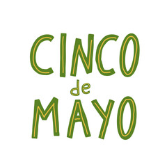 Cinco de Mayo. Hand drawn lettering text. Mexican festivals and culture traditions. Vector hand drawn illustration isolated on white background.