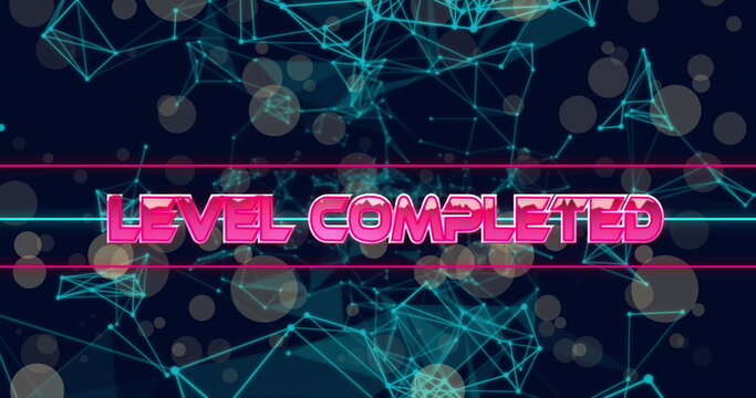 Image of level completed text over network of connections and spots of light on blue background