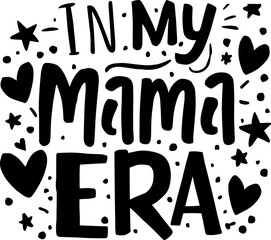 Mom Mama Mother’s Day SVG PNG Design