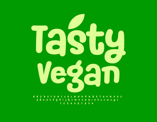 Vector eco label Tasty Vegan. Modern Playful Font. Funny Green Alphabet Letters and Numbers set.