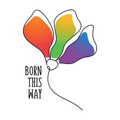 Text phrase born this way with colors of LGBT community and one line drawing flower. LGBTQI+ flat vector illustrations for fabric print and other