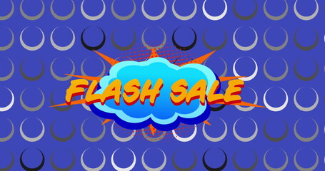Image of flash sale text on retro speech bubble, rows of circles on blue background