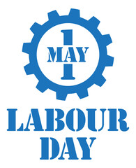 Happy International Labour Day May 1. Mayday poster or banner design.