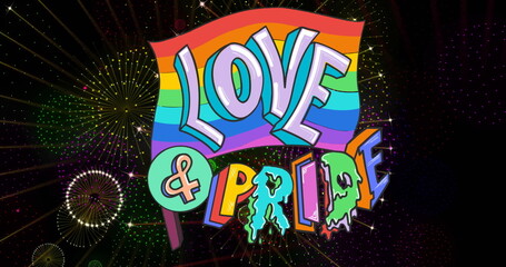 Image of love and pride text on rainbow flag and fireworks exploding on black background