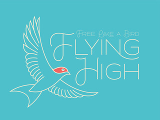 Vector lettering poster with text quote - Flying High and bird with spreading wings simple illustration