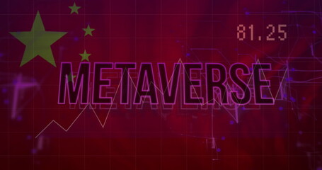 Fototapeta premium Image of graph, changing numbers, metaverse text over waving flag of china