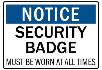 ID badges sign security badge must be worn at all times