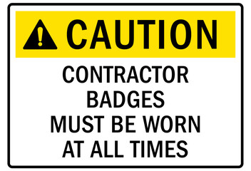 ID badges sign contractor badges must be worn at all times