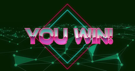 Image of you win text over neon background