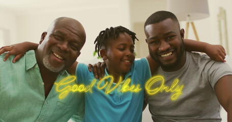 Image of good vibes only text with african american family smiling