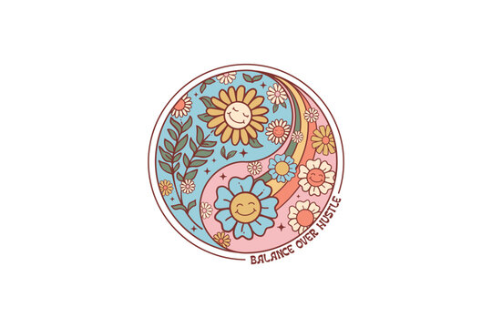 Balance over hustle, Retro Boho Quote Sublimation T shirt design