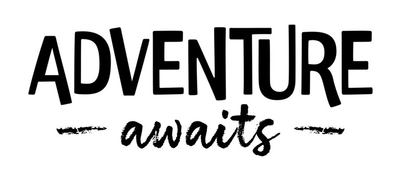 Adventure Awaits
