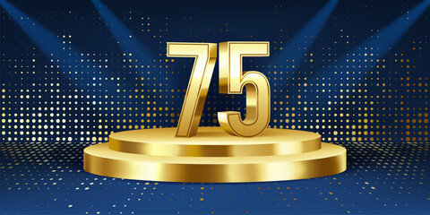 75th Year anniversary celebration background. Golden 3D numbers on a golden round podium, with lights in background.