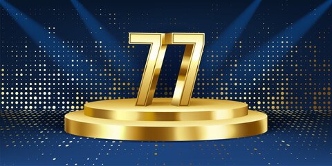 77th Year anniversary celebration background. Golden 3D numbers on a golden round podium, with lights in background.
