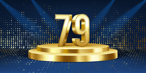 79th Year anniversary celebration background. Golden 3D numbers on a golden round podium, with lights in background.